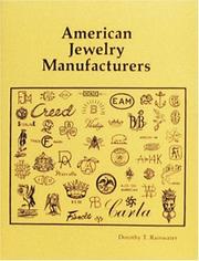 Cover of: American Jewelry Manufacturers by Dorothy T. Rainwater, Dorothy T. Rainwater