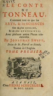 Cover of: Le conte du tonneau: contenant tout ce que lse arts, [et] les sciences ont de plus sublime, et de plus mysterieux; avec plusiers autres pièces très-curieuses