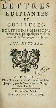 Cover of: Lettres édifiantes et curieuses, écrites des missions étrangers by par quelques missionnaires de la Compagnie de Jesus