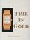 Cover of: Time in gold