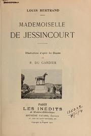 Cover of: Mademoiselle de Jessincourt: Illustrations d'après des dessins de R. Du Gardier