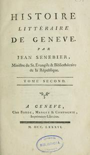 Cover of: Histoire littéraire de Genève by Jean Senebier