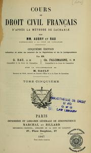 Cover of: Cours de droit civil français d'après la méthode de Zachariae