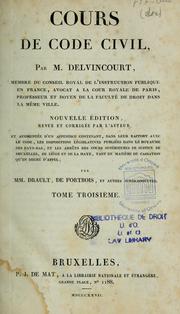 Cover of: Cours de Code civil by Claude Etienne Delvincourt