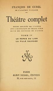 Cover of: Théâtre complet: textes remaniés par l'ateur avec l'historique de chaque pièce suivis des souvenirs de l'auteur