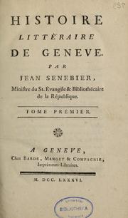 Cover of: Histoire littéraire de Genève by Jean Senebier