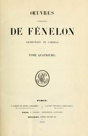 Cover of: Oeuvres de Fenelon, Archevèque de Cambrai: précédées de son Histoire Littéraire