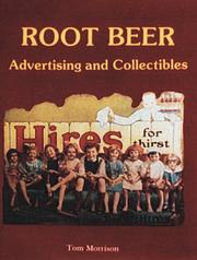 Cover of: Root Beer Advertising and Collectibles by Tom Morrison