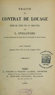 Cover of: Traité du contrat de louage by Louis Vincent Guillouard