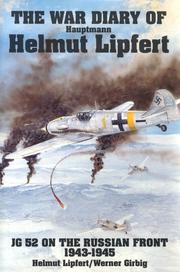 Cover of: The War Diary of Hauptmann Helmut Lipfert