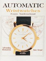 Cover of: Automatic Wristwatches from Switzerland by Heinz Hampel