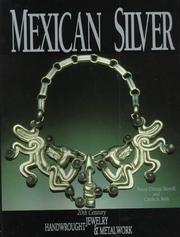 Cover of: Mexican Silver: Twentieth Century Handwrought Jewelry and Metalwork