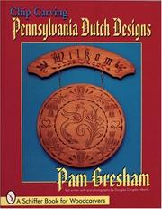 Cover of: Chip carving Pennsylvania Dutch designs by Pam Gresham