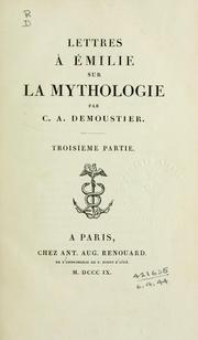 Cover of: Lettres à Emilie sur la mythologie by Charles Albert Demoustier