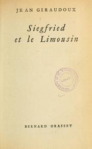 Cover of: Siegfried et le Limousin by Jean Giraudoux