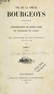 Cover of: Vie de la soeur Bourgeoys by Étienne Michel Faillon
