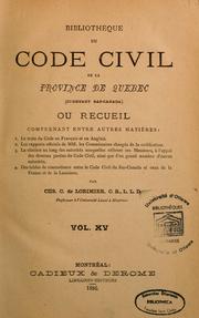 Cover of: La bibliothèque du Code civil de la province de Québec (ci-devant Bas-Canada)...