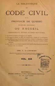 Cover of: La bibliothèque du Code civil de la province de Québec (ci-devant Bas-Canada)...