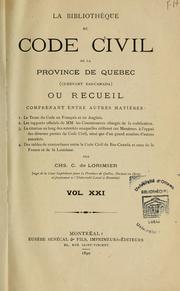 Cover of: La bibliothèque du Code civil de la province de Québec (ci-devant Bas-Canada)...