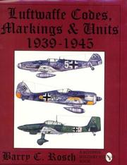Cover of: Luftwaffe codes, markings & units, 1939-1945