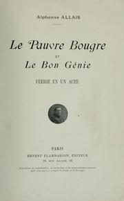 Cover of: Le pauvre bougre et le bon génie: féerie en un acte