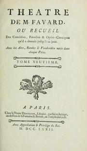 Cover of: Theatre: ou, Recueil des comédies, parodies & opera-comiques qu'il a donnés jusqu'à ce jour, avec les airs, rondes & vaudevilles notés dans chaque piéce