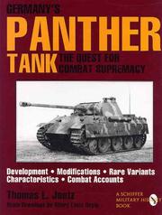 Cover of: Germany's Panther tank: the quest for supremacy : development, modifications, rare variants characteristics, combat accounts