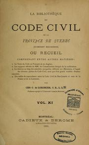 Cover of: La bibliothèque du Code civil de la province de Québec (ci-devant Bas-Canada)...