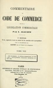 Cover of: Commentaire du Code de commerce et de la législation commerciale by Isidore Alauzet