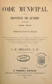 Cover of: Code municipal de la province de Québec annoté, 1898-1902 by Québec (Province)