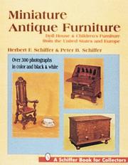 Miniature antique furniture by Herbert F. Schiffer