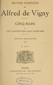 Cover of: Oeuvres complètes de Alfred de Vigny by Alfred de Vigny