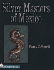 Cover of: Silver Masters of Mexico, Hector Aguilar and the Taller Borda: Hector Aguilar and the Taller Borda