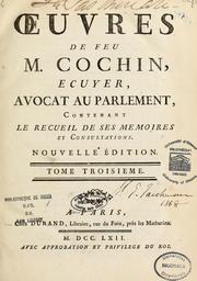 Cover of: Oeuvres de feu M. Cochin: contenant le recueil de ses mémoires et consultations. --