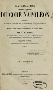 Cover of: Explication théorique et pratique du Code Napoléon... by Victor Napoléon Marcadé