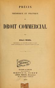 Cover of: Précis théorique et pratique de droit commercial by Albert Wahl