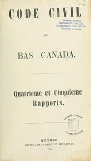 Cover of: Code civil du Bas Canada by Québec (Province). Commissaires chargés de codifier les lois du Bas Canada en matières civiles