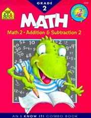 Cover of: Math Grade 2 and Addition & Subtraction Grade 2 (An I Know It! Combo Book) by Barbara Gregorich, Lorie DeYoung, Robin Michal Koontz