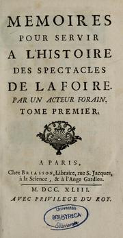 Cover of: Memoires pour servir a l'histoire des spectacles de la foire