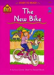 Cover of: The New Bike (School Zone Start to Read Book, Level 2)
