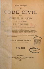 Cover of: La bibliothèque du Code civil de la province de Québec (ci-devant Bas-Canada)...