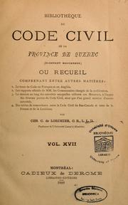 Cover of: La bibliothèque du Code civil de la province de Québec (ci-devant Bas-Canada)...