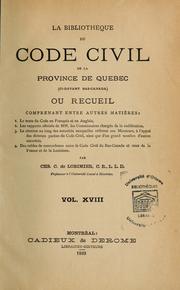 Cover of: La bibliothèque du Code civil de la province de Québec (ci-devant Bas-Canada)...