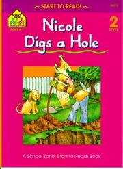 Cover of: Nicole Digs a Hole | Barbara Gregorich