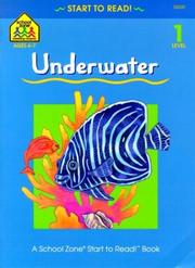 Cover of: Underwater (School Zone Start to Read Book)