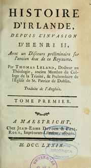 Cover of: Histoire d'Irlande, depuis l'invasion d'Henri II, avec un discours préliminaire sur l'ancien état de ce royaume