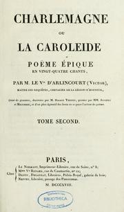 Cover of: Charlemagne, ou, La Caroléide: poème épique en vingt-quatre chants