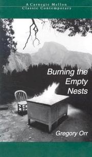 Cover of: Burning the Empty Nests by Gregory Orr, Gregory Orr