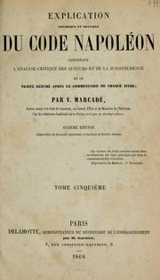 Cover of: Explication théorique et pratique du Code Napoléon...