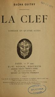 Cover of: La clef; comédie en quatre actes
